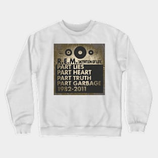 imitation of life r.e.m Crewneck Sweatshirt